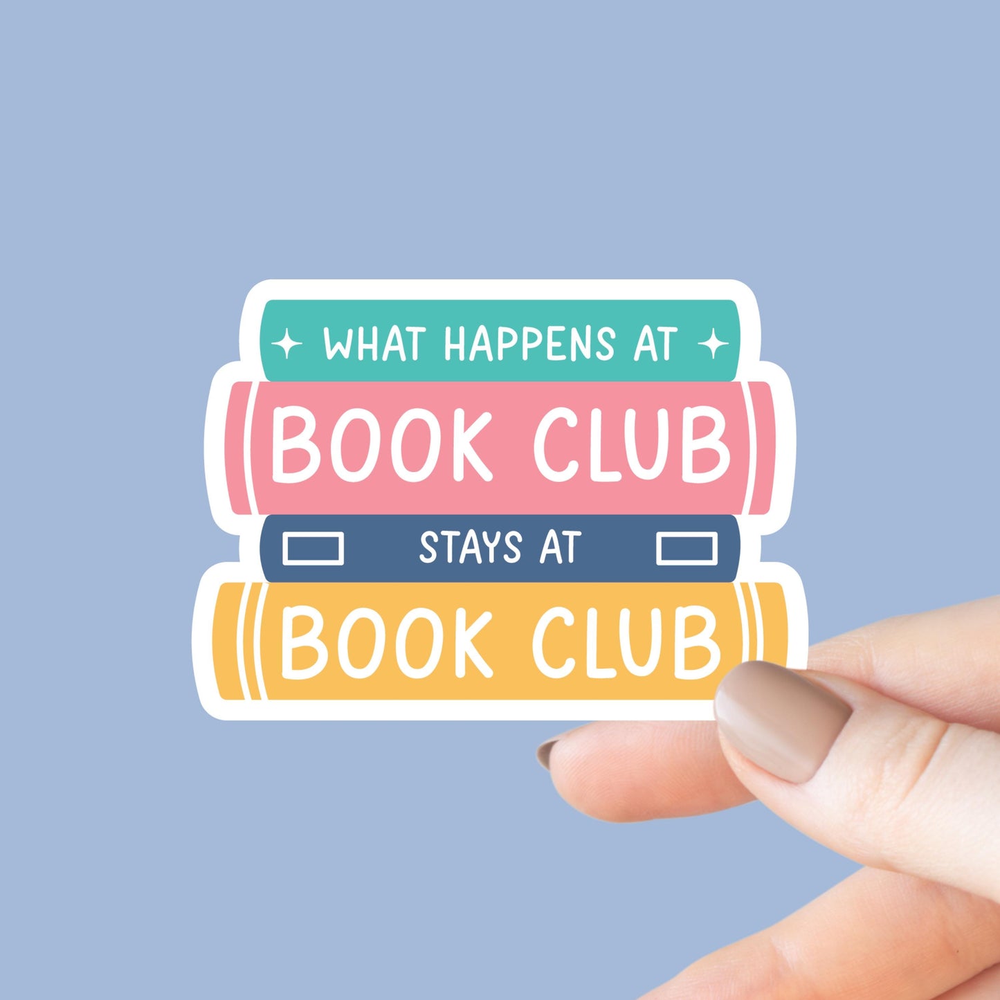 What Happens at Book Club Sticker