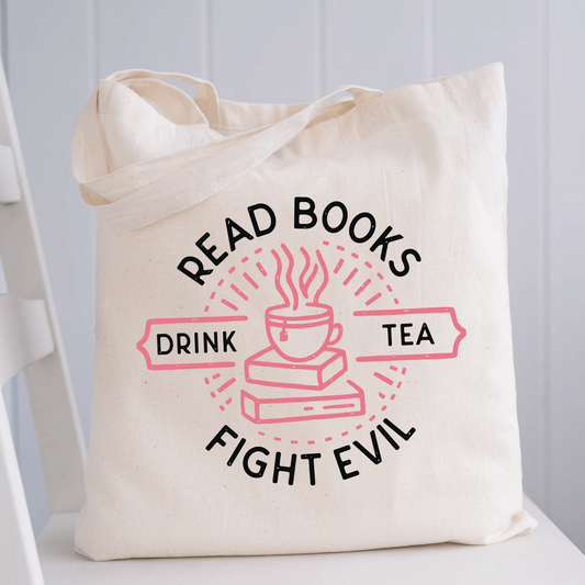 Read Books, Drink Tea, Fight Evil Tote Bag