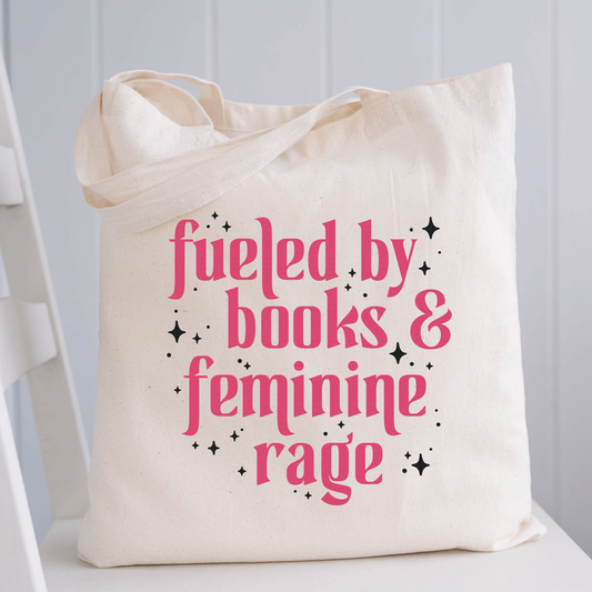 Fueled by Books and Feminine Rage Tote Bag
