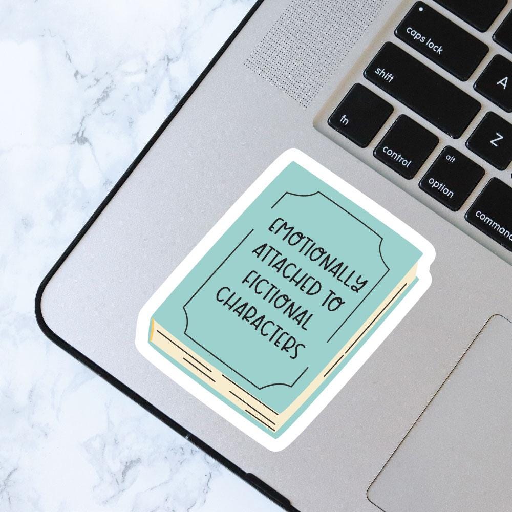 Emotionally Attached to Fictional Characters, Bookish Sticker, Kindle Decal, Gifts for Book Lovers, Laptop Decal, Waterproof, Kindle Sticker