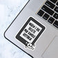 When I Die Delete My Kindle History, Bookish Sticker, Kindle Decal, Gifts for Book Lovers, Laptop Decal, Waterproof, Library, Kindle Sticker