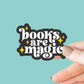 Books Are Magic Sticker