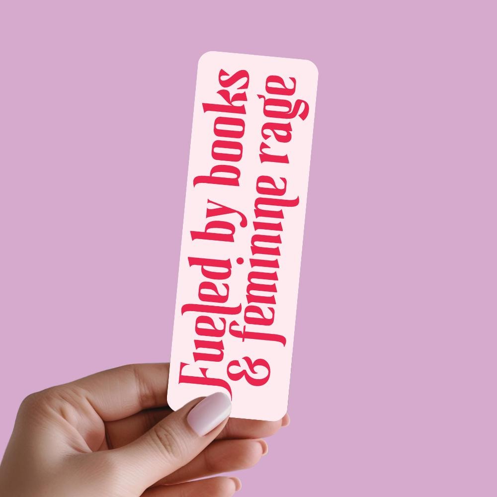 Fueled by Books & Feminine Rage Bookmark, Gifts for Book Lovers, Bookish, Book Club