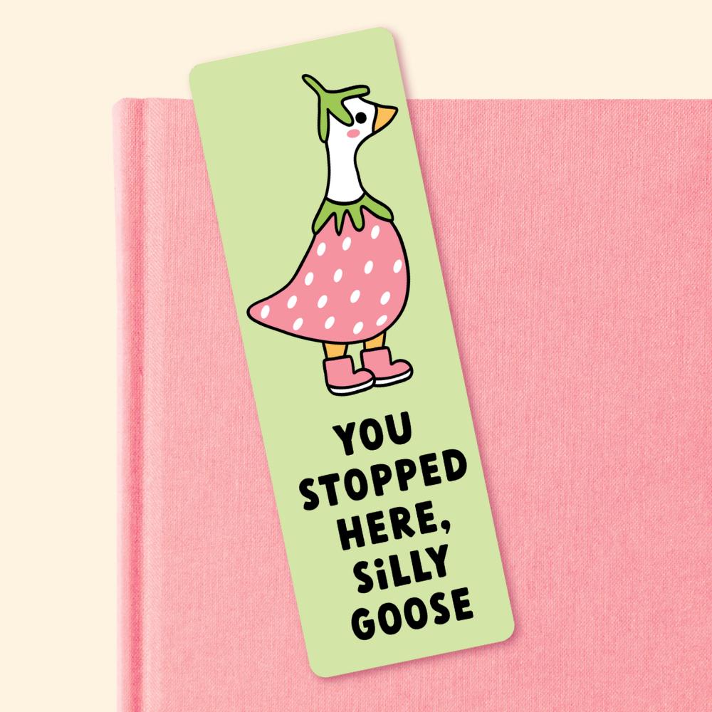 You Stopped Here Silly Goose Bookmark, Gifts for Book Lovers, Bookish, Book Club