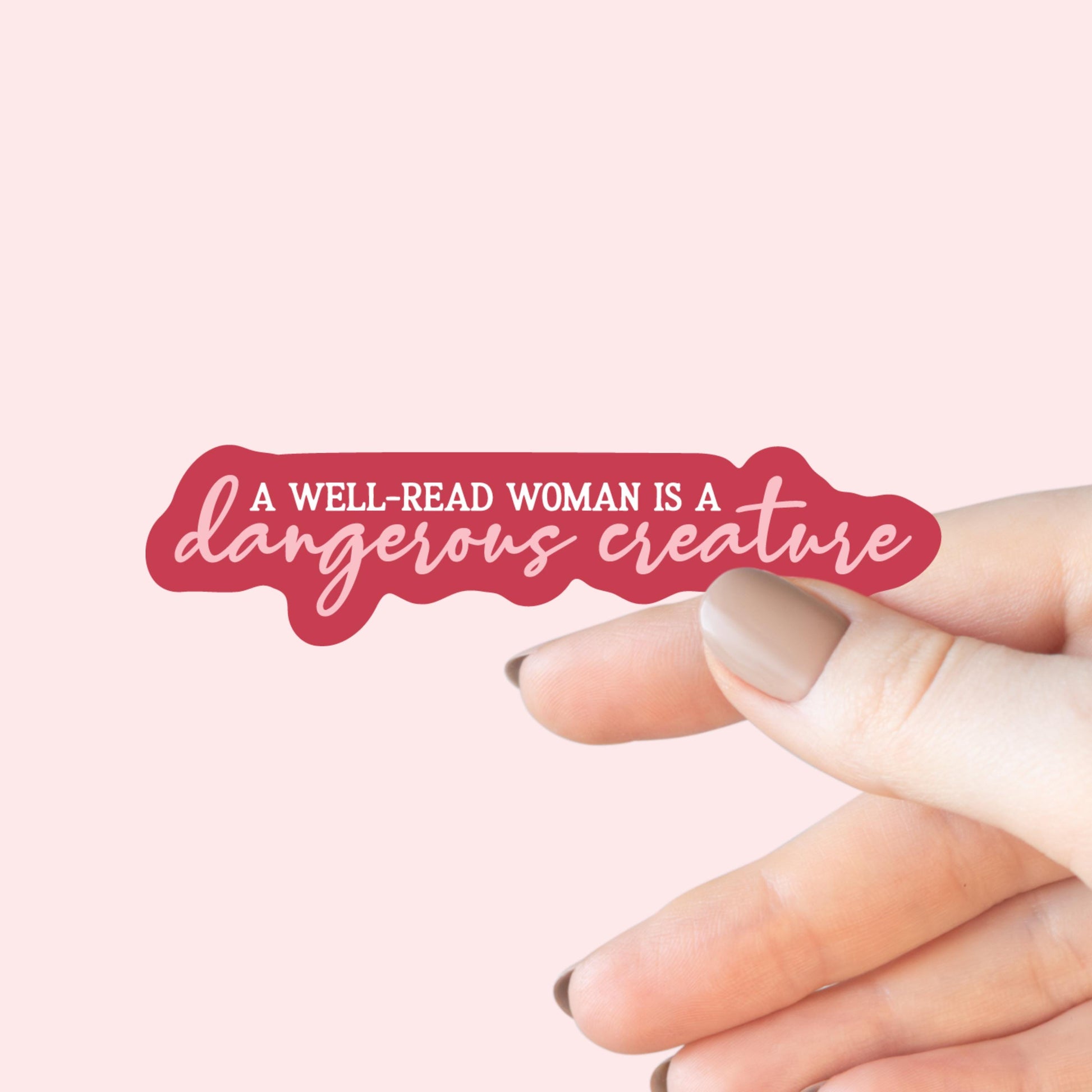 A Well-Read Woman is a Dangerous Creature Sticker, Bookish Laptop Kindle Decal, Gifts for Readers