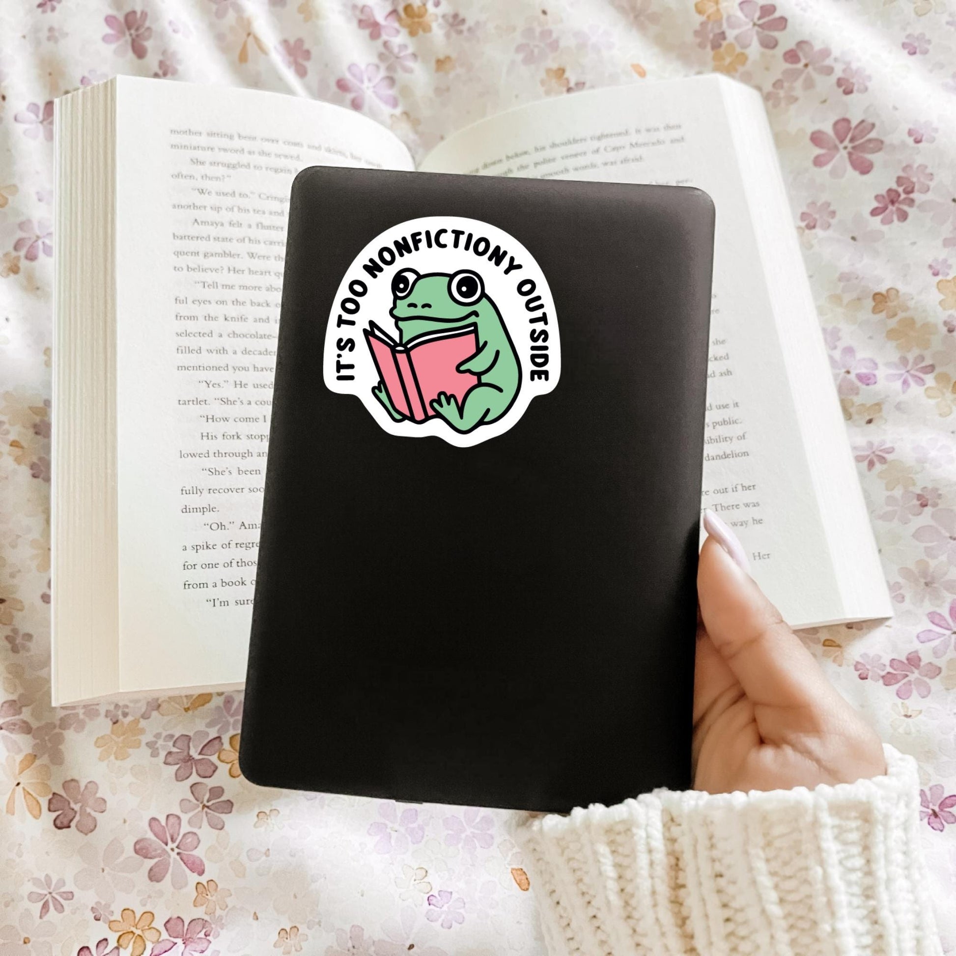 It's Too Nonfictiony Outside Sticker, Bookish Kindle Laptop Decal, Gifts for Book Lovers