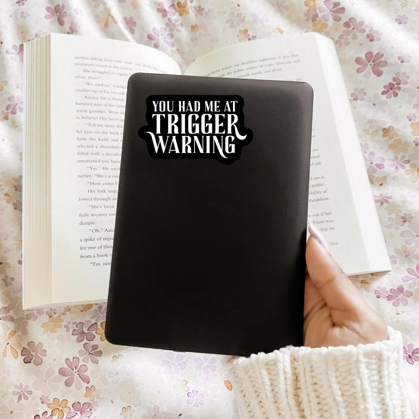 You Had Me At Trigger Warning, Bookish Kindle Laptop Decal, Gifts for Book Lovers, Waterproof