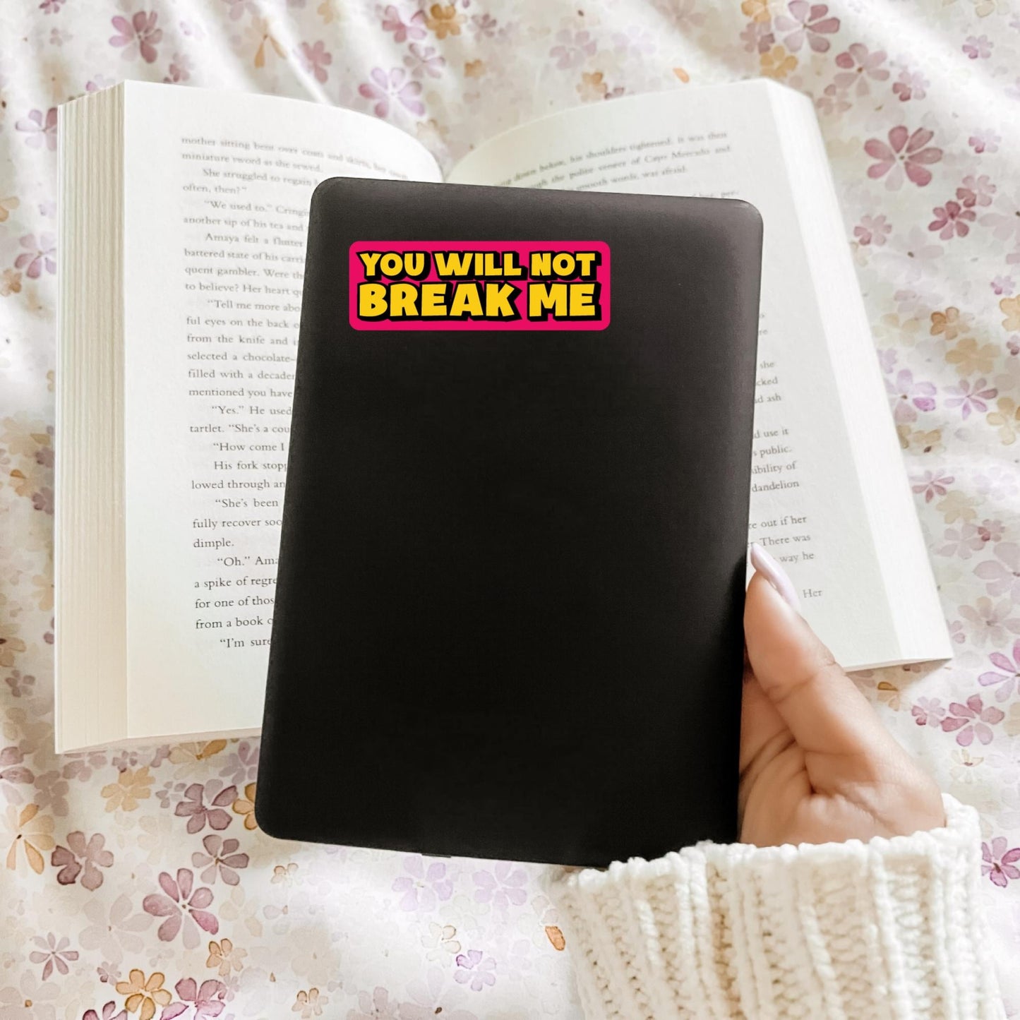 You Will Not Break Me Sticker, Kindle Laptop Decal, Gifts for Book Lovers, DCC