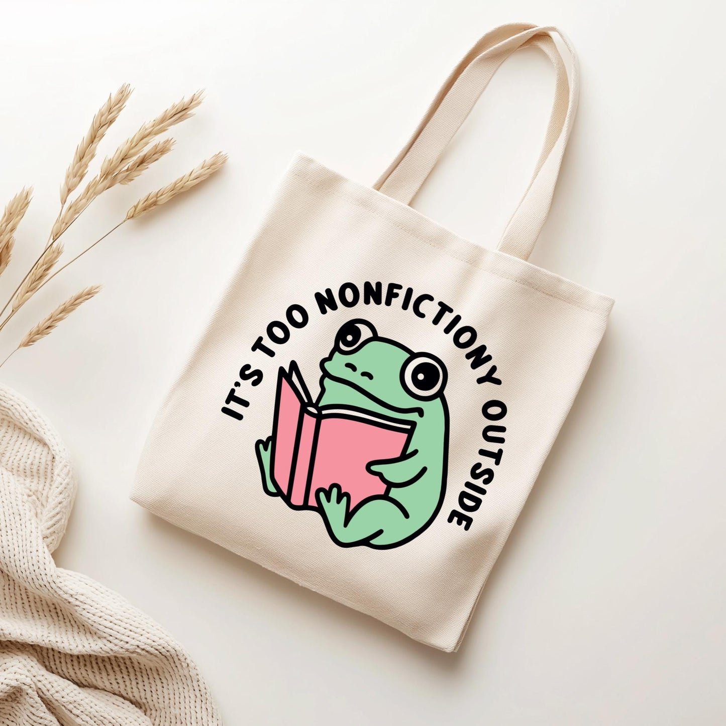 It's Too Nonfictiony Outside Tote Bag, Bookish Canvas Bag, Gifts for Readers, Book Lover Gift