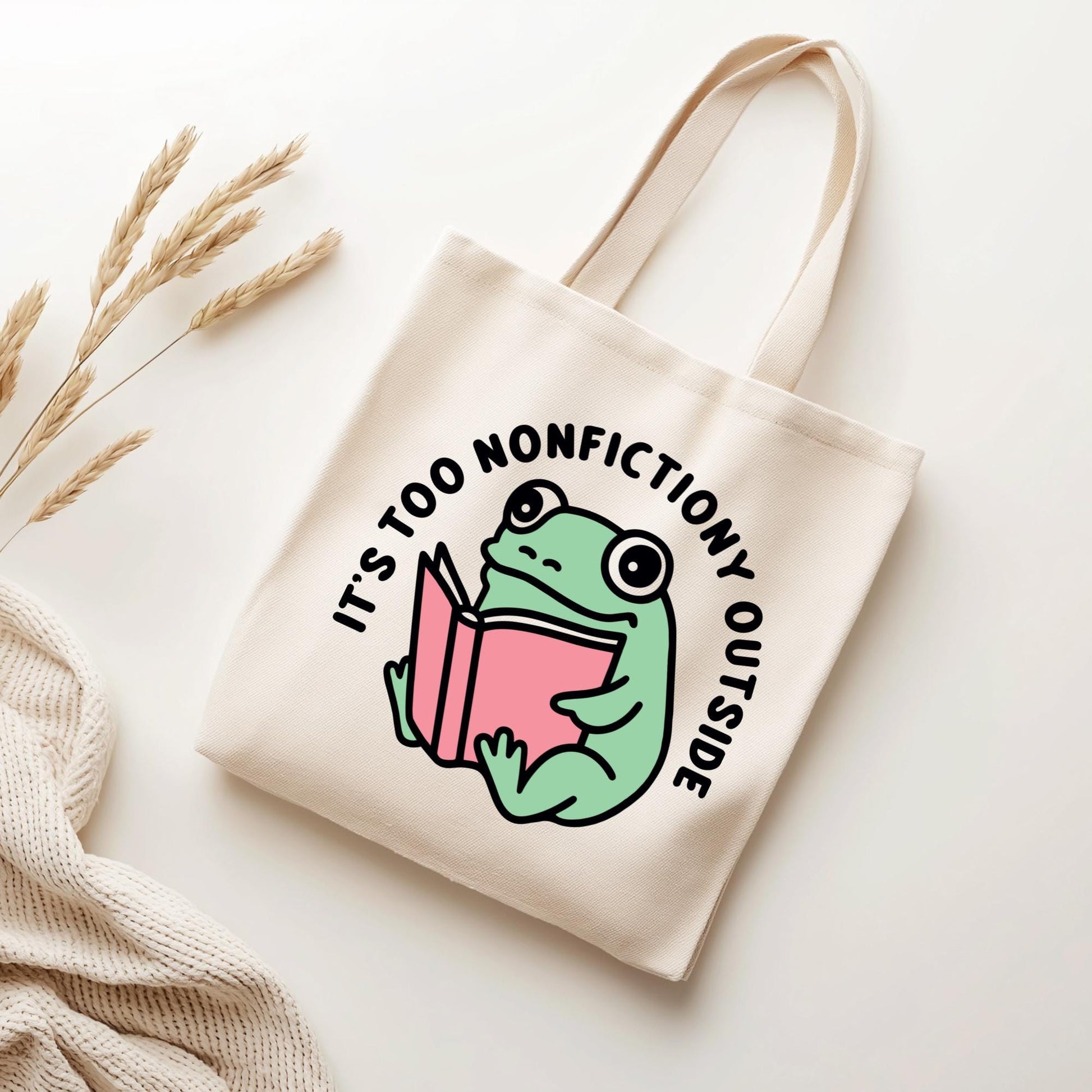 It's Too Nonfictiony Outside Tote Bag, Bookish Canvas Bag, Gifts for Readers, Book Lover Gift
