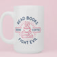 Read Books, Drink Coffee, Fight Evil Mug