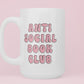 Anti Social Book Club Mug